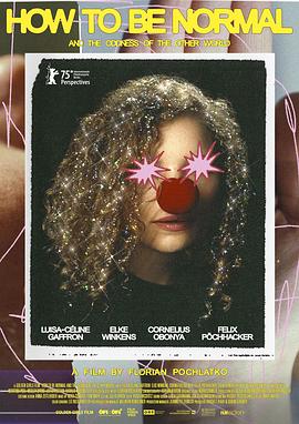 《如何正常和另一个世界的怪异》完整版在线观看